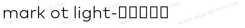 mark ot light字体转换